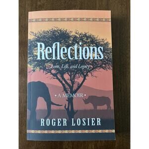 Reflections: Love, Life, And Legacy A Memoir Paperback 2025